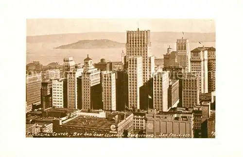 AK / Ansichtskarte San_Francisco_California Financial Center Bay and Gort Island in background 