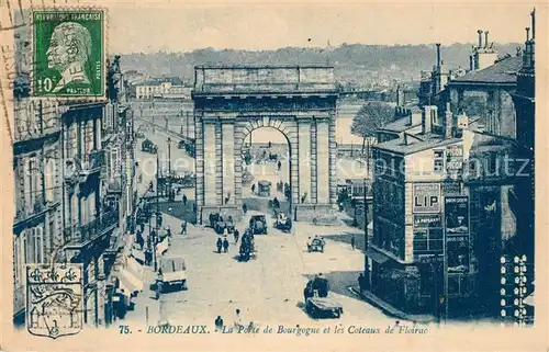 AK / Ansichtskarte Bordeaux La Porte de Bourgogne et les Coteaux de Floirac Bordeaux