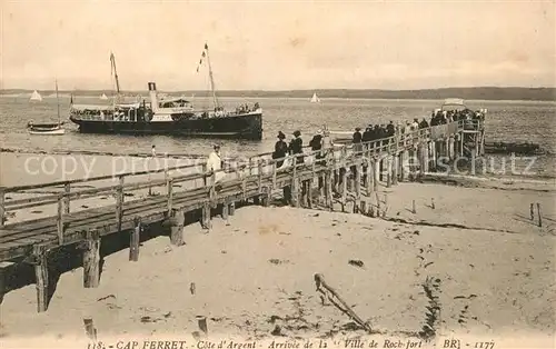 AK / Ansichtskarte Cap Ferret Cote dArgent Arrivee de la Ville de Rochefort Cap Ferret