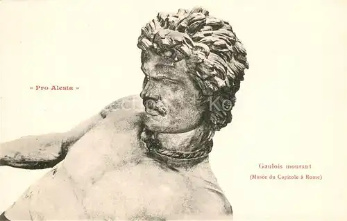AK / Ansichtskarte Alesia(Roman War)_Alise Sainte Reine Goulois mourant Musee du Capitole a Rome 
