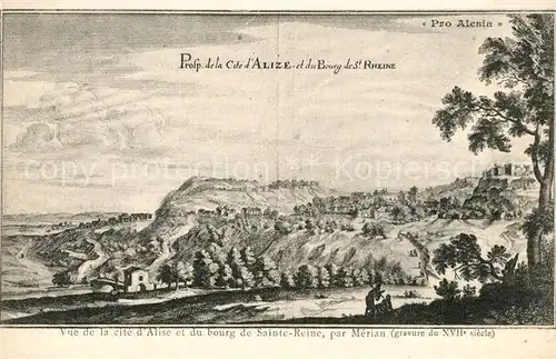 AK / Ansichtskarte Alesia(Roman War)_Alise Sainte Reine Vue de la cite dAlise et du bourg de Sainte Reine par Merian 