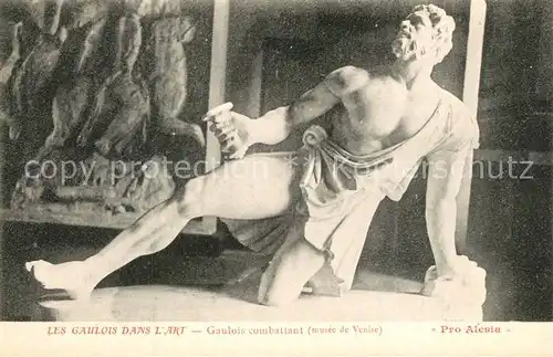 AK / Ansichtskarte Alesia(Roman War)_Alise Sainte Reine Gaulois combattant musee de Venise 