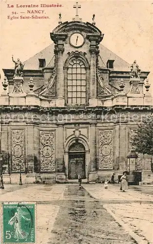 AK / Ansichtskarte Nancy_Lothringen Eglise Saint Sebastian Nancy Lothringen