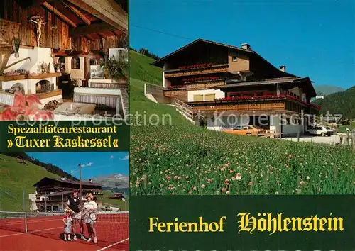 AK / Ansichtskarte Lanersbach Ferienhof Hoehlenstein Restaurant Tuxer Kaskessel Lanersbach