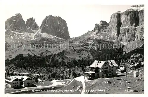 AK / Ansichtskarte Sassolungo_Langkofel Hotel Pordoi Sella Sassolungo_Langkofel