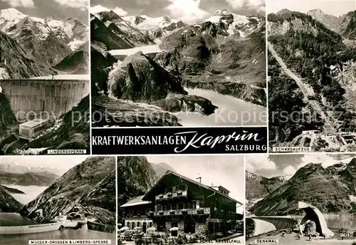 AK / Ansichtskarte Kaprun Kraftwerksanlagen Limbergsperre Schraegaufzug Mooser und Limbergsperre Hotel Kesselfall Denkmal Kaprun