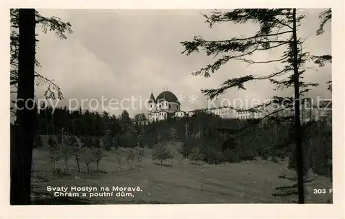 AK / Ansichtskarte Svaty_Hostyn Morave Chram a poutnf dum Svaty_Hostyn