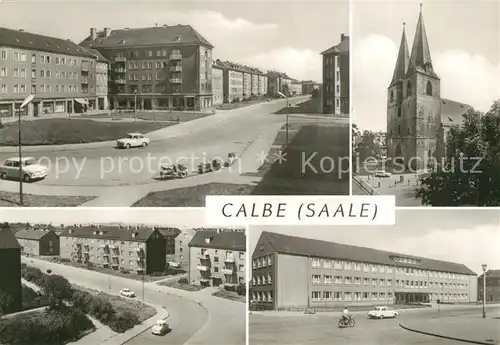 AK / Ansichtskarte Calbe_Saale Wilhelm Pieck Strasse Stephanikirche Wilhelm Pieck Oberschule Calbe_Saale