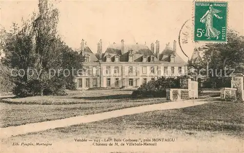 AK / Ansichtskarte Montaigu_Vendee Le Bois Corbeau Chateau de M. de Villebois Mareuil Montaigu Vendee