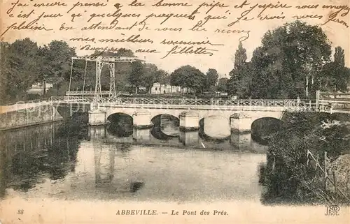 AK / Ansichtskarte Abbeville_Somme Pont des Pres Abbeville_Somme