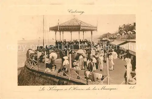 AK / Ansichtskarte Cabourg Le Kiosque a lHeure de la Musique Cabourg