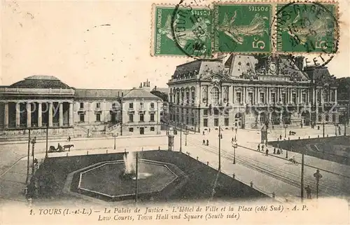 AK / Ansichtskarte Tours_Indre et Loire Le Palais de Justice Hotel de Ville et la Place Tours Indre et Loire