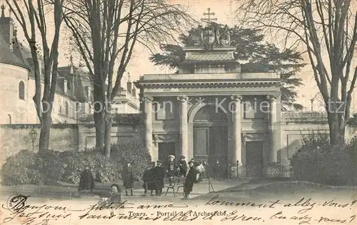 AK / Ansichtskarte Tours_Indre et Loire Portail de l Archeveche Tours Indre et Loire