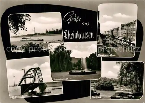 AK / Ansichtskarte Rheinhausen_Duisburg Huettenwerk Rheinbruecke Kruppbrunnen Hauptgeschaeftsstrasse Stadtpark Rheinhausen Duisburg