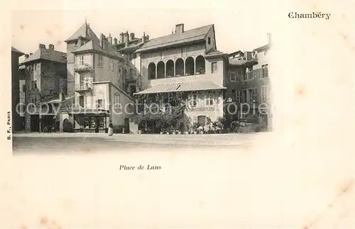 AK / Ansichtskarte Chambery_Savoie Place de Lans Chambery Savoie