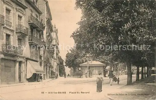 AK / Ansichtskarte Aix les Bains Place du Revard Aix les Bains