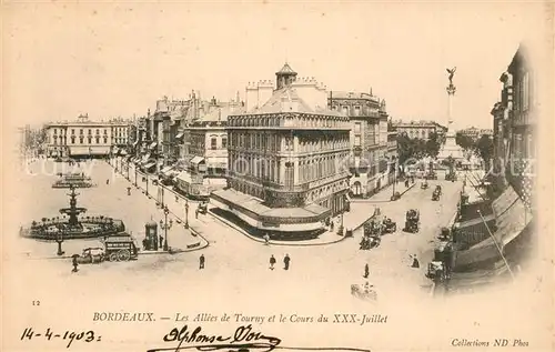 AK / Ansichtskarte Bordeaux Les Allees de Tourny et le Cours du XXX Juillet Bordeaux