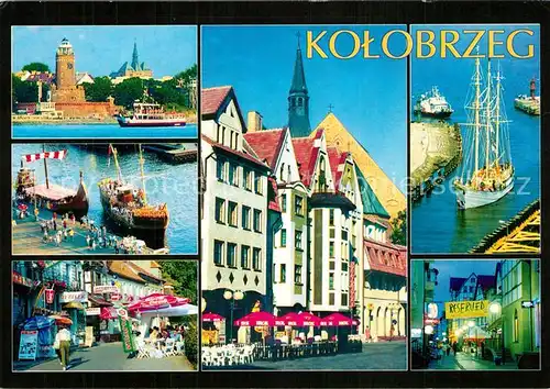 AK / Ansichtskarte Kolobrzeg_Polen Leuchtturm Hafen Motiv in Innenstadt Strassencafes Kolobrzeg_Polen