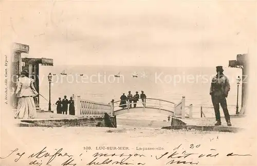 AK / Ansichtskarte Luc sur Mer La Passerelle Luc sur Mer