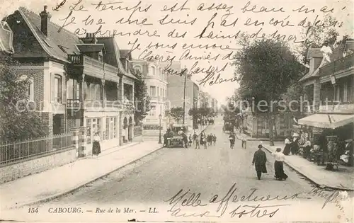 AK / Ansichtskarte Cabourg Rue de la Mer Cabourg