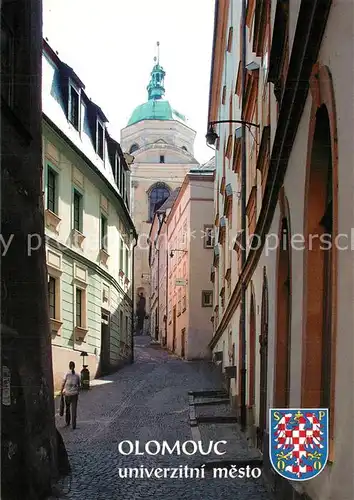AK / Ansichtskarte Olomouc Univerzitni mesto Innenstadt Gasse Universitaetsstadt Olomouc