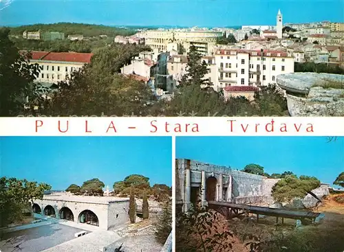 AK / Ansichtskarte Pula_Kroatien Stara Tvradava Stadtpanorama 