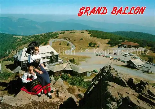 AK / Ansichtskarte Grand_Ballon Le Sommet Hotel du Sommet et vue des Alpes Berghotel Vogesen Trachten Grand Ballon