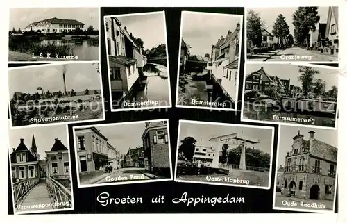 AK / Ansichtskarte Appingedam Kazerne Strokartonfabriek Vrouwenpoortbrug Damsterdiep Oranjeweg Farmsumerweg Oude Raadhuis Gouden Pand Oosterklapbrug Appingedam