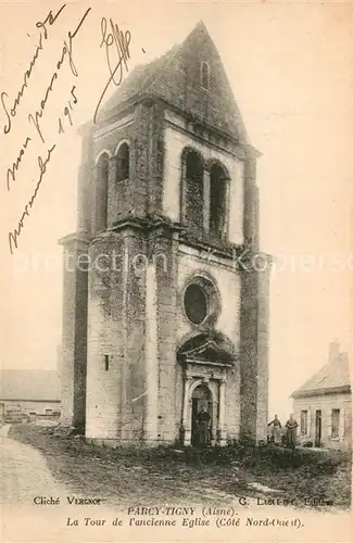 AK / Ansichtskarte Parcy et Tigny Tour de l`ancienne Eglise Parcy et Tigny