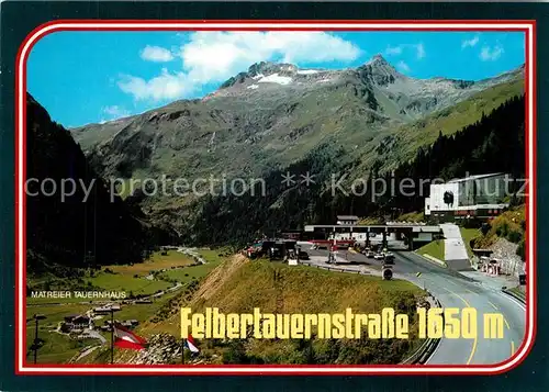 AK / Ansichtskarte Felbertauernstrasse Suedausfahrt des Scheiteltunnels Matreier Tauernhaus Felbertauernstrasse