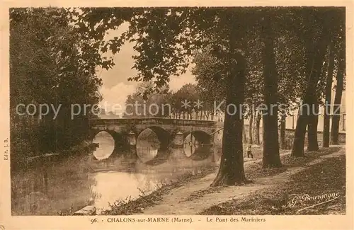 AK / Ansichtskarte Chalons sur Marne Pont des Mariniers 