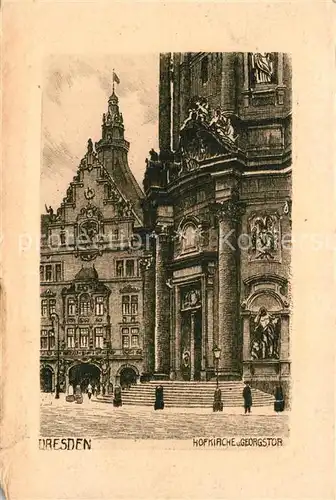 AK / Ansichtskarte Dresden Hofkirche und Georgstor Dresden