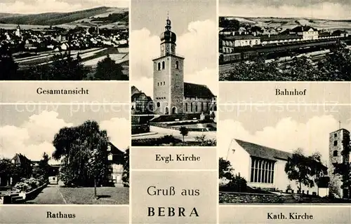 AK / Ansichtskarte Bebra Rathaus Kirchen Bahnhof Bebra