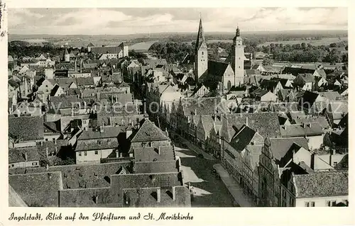 AK / Ansichtskarte Ingolstadt_Donau Pfeifturm Sankt Moritzkirche Ingolstadt_Donau