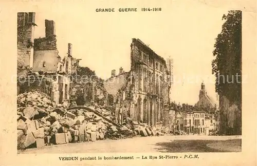 Verdun_Meuse pendant le bombardement La Rue St Pierre Verdun Meuse