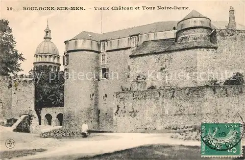 AK / Ansichtskarte Boulogne sur Mer Vieux chateau et Tour Notre Dame Boulogne sur Mer