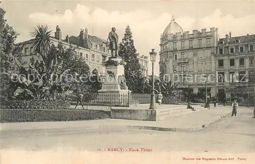 AK / Ansichtskarte Nancy_Lothringen Place Thiers Monument Nancy Lothringen
