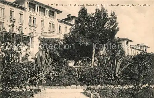 AK / Ansichtskarte Hyeres_les_Palmiers Grand Hotel du Mont des Oiseaux Jardins Hyeres_les_Palmiers