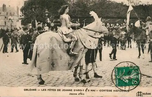 AK / Ansichtskarte Orleans_Loiret Les Fetes de Jeanne dArc 8 Mai Cortege Historique Jeanne d Arc Orleans_Loiret
