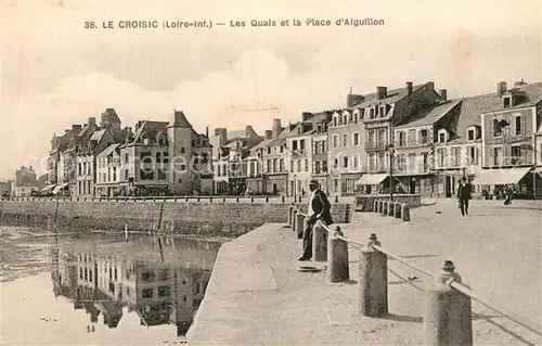 AK / Ansichtskarte Le_Croisic Les Quais et la Place d Aiguillon Le_Croisic
