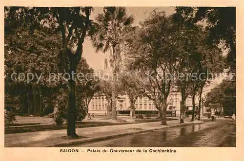 AK / Ansichtskarte Saigon Palais du Gouverneur de la Cochinchine saigon