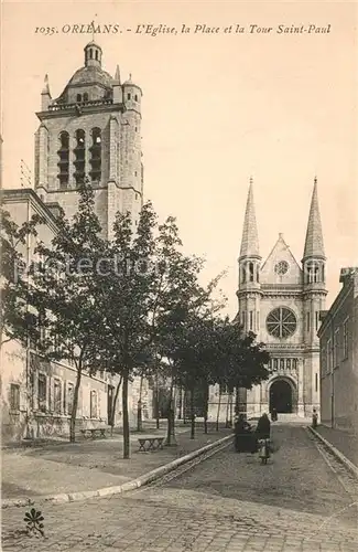 AK / Ansichtskarte Orleans_Loiret Eglise la Place et la Tour Saint Paul Orleans_Loiret
