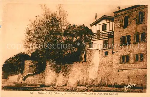 AK / Ansichtskarte Hendaye_Pyrenees_Atlantiques Maison de Pierre Loti et Remparts Camino Hendaye_Pyrenees