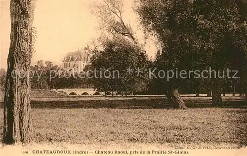 AK / Ansichtskarte Chateauroux_Indre Chateau Raoul pris de la Prairie Saint Gildas Chateauroux Indre