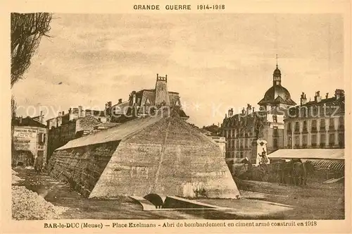 AK / Ansichtskarte Bar_le_Duc_Lothringen Place Exelmans Abri de bombardement en ciment arme construit en 1918 Grand Guerre 1. Weltkrieg Bar_le_Duc_Lothringen