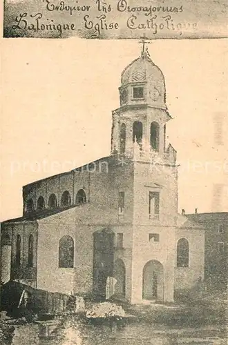 AK / Ansichtskarte Saloniki_Salonica_Salonicco Eglise Catholique 