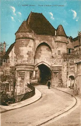 AK / Ansichtskarte Laon_Aisne Porte d Ardon XIIIe siecle Laon_Aisne