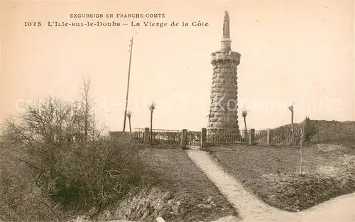 AK / Ansichtskarte L_Isle sur le Doubs La Vierge de la Cote Monument L_Isle sur le Doubs