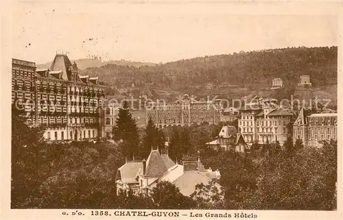 AK / Ansichtskarte Chatel Guyon Les Grands Hotels Chatel Guyon
