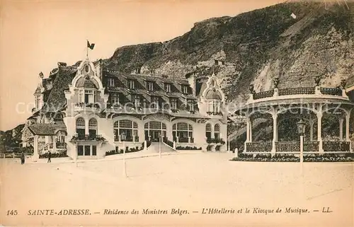 AK / Ansichtskarte Sainte Adresse Residence des Ministres Belges Hotellerie et Kiosque de Musique Sainte Adresse